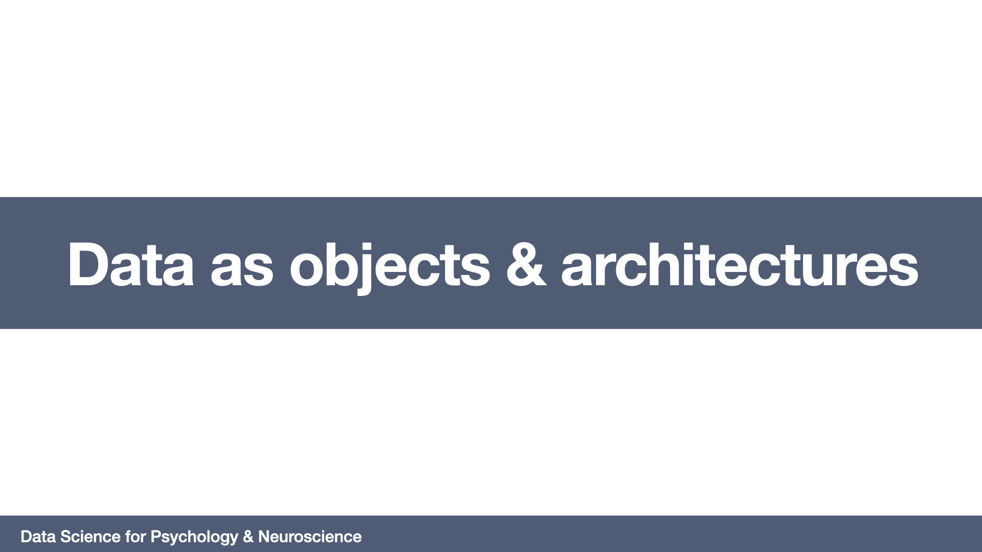 Data as objects and architectures