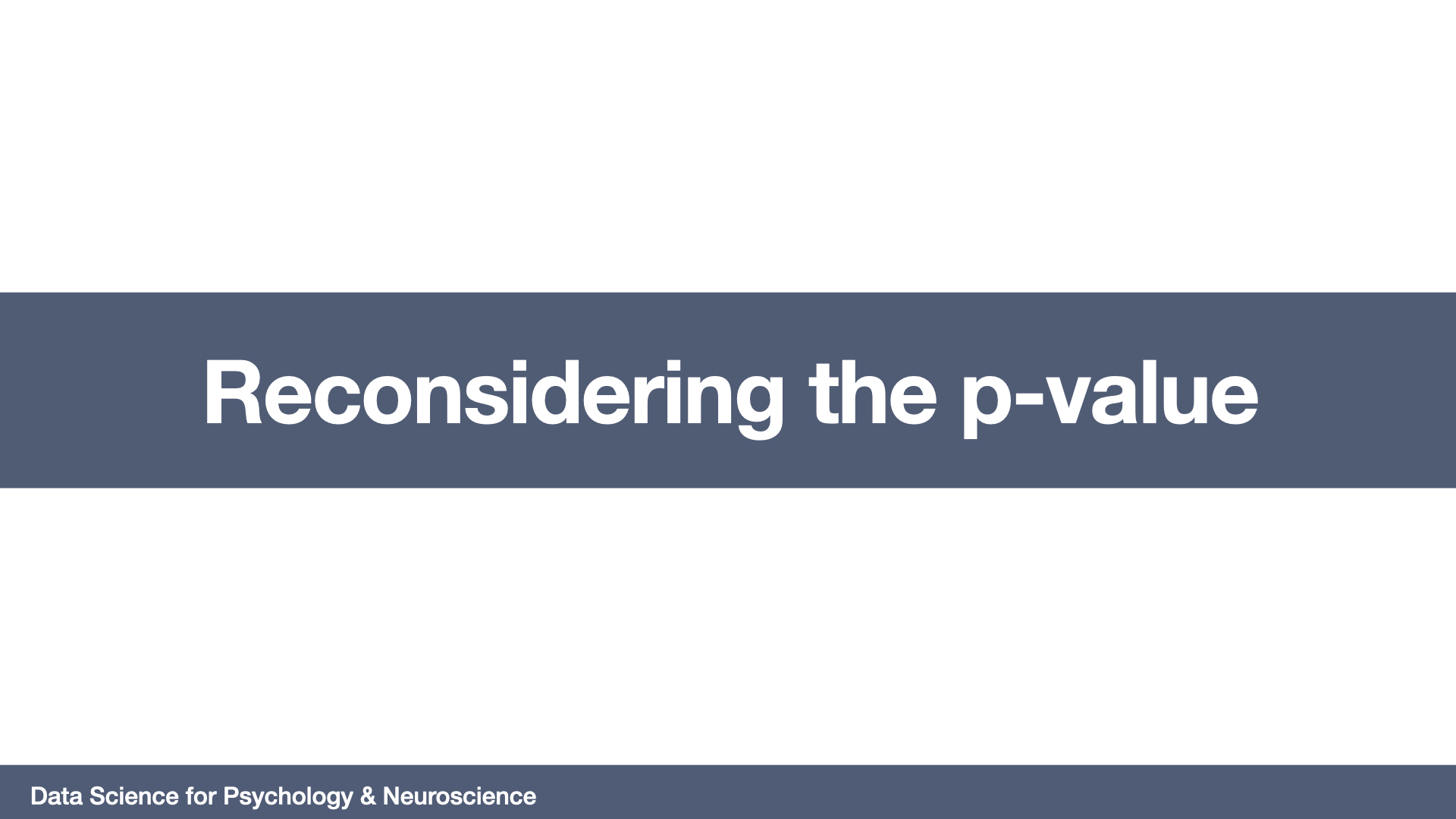 Reconsidering the p-value