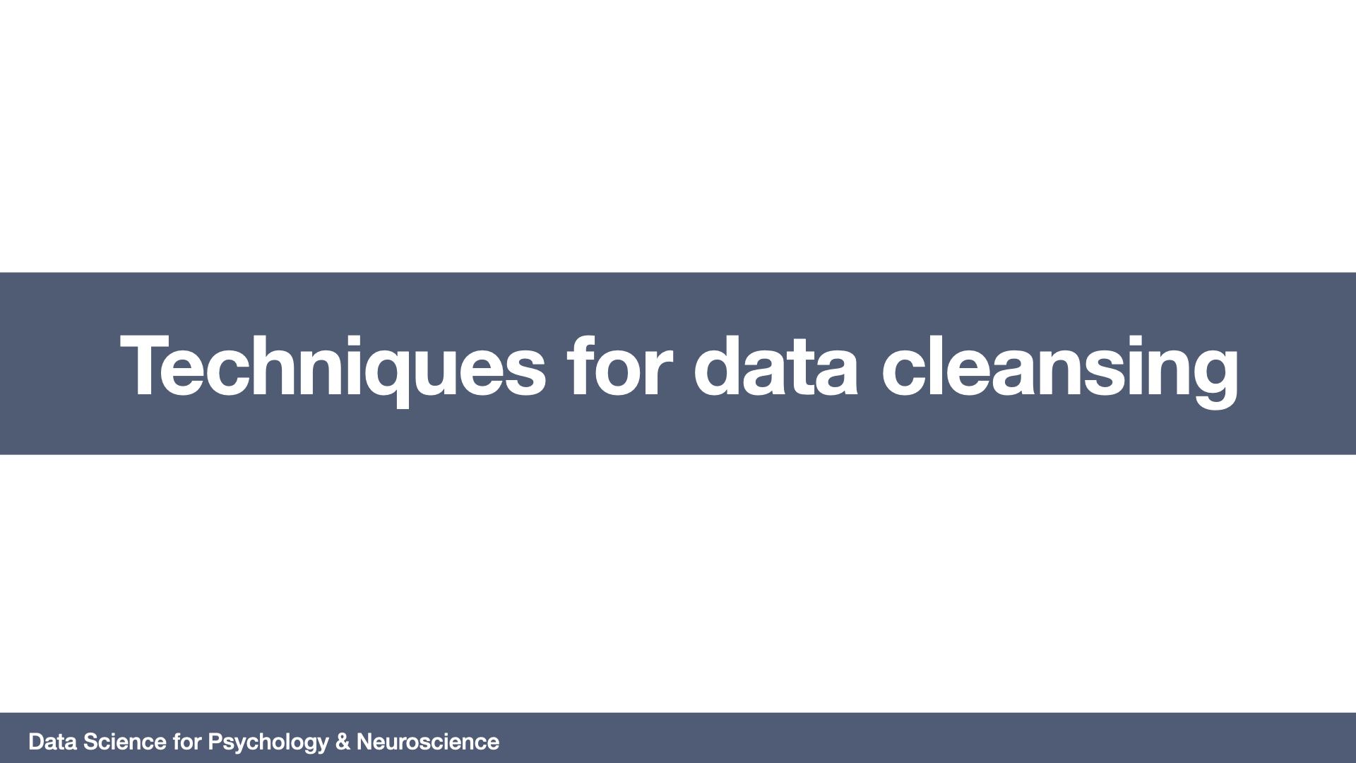 Techniques for data cleansing