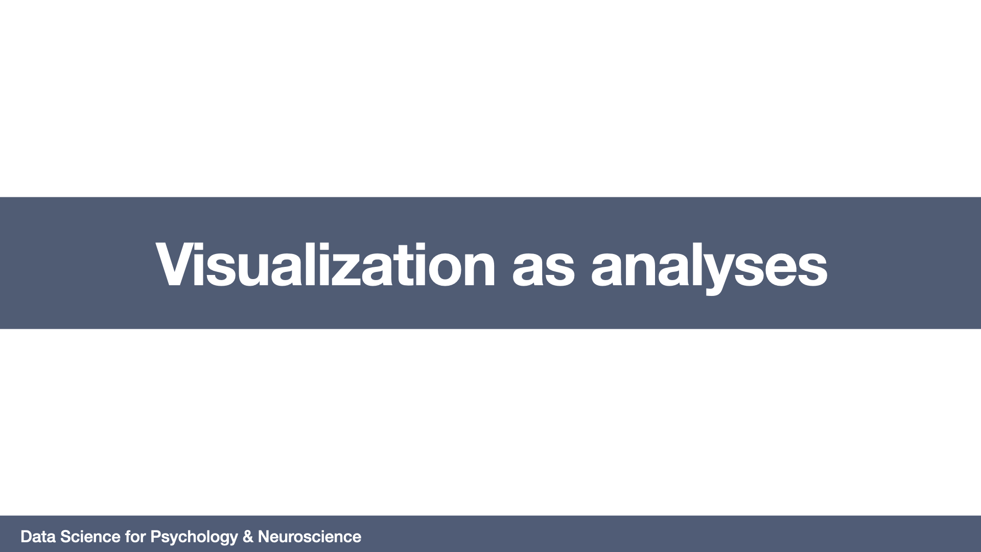 Visualization as analysis